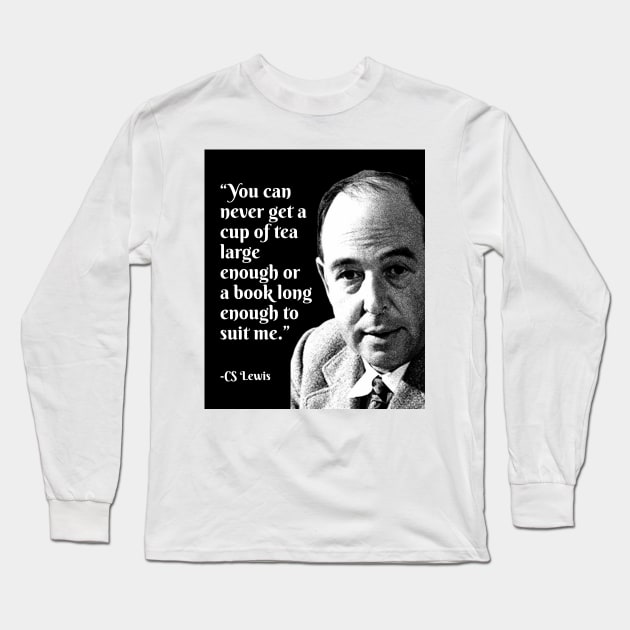 CS Lewis Quote Long Sleeve T-Shirt by MonkeyMadness